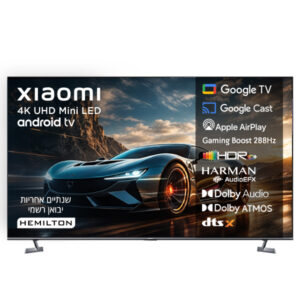 טלוויזיה ''65 Mini LED 4K (2026) שיאומי דגם Xiaomi TV S Pro MiniLED 65'' (2026)