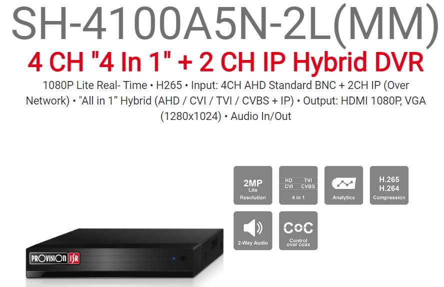 מכשיר הקלטה Provision AHD SH-4100A5N-2L 2MP LITE Audio In/Out
